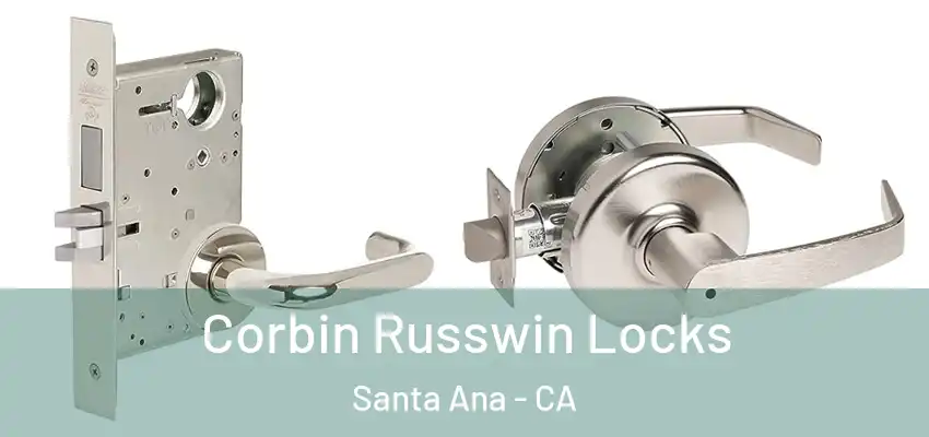  Corbin Russwin Locks Santa Ana - CA