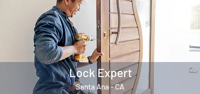  Lock Expert Santa Ana - CA