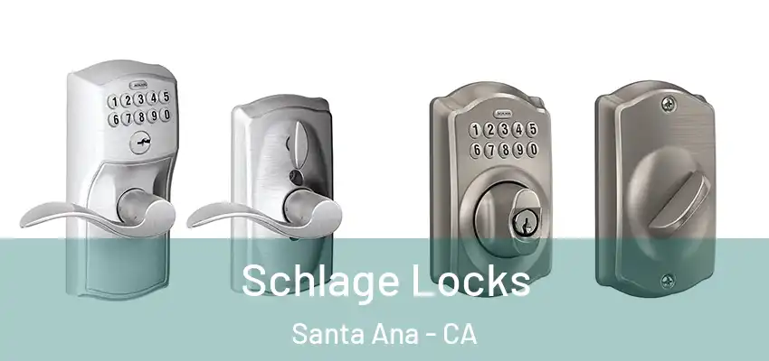  Schlage Locks Santa Ana - CA